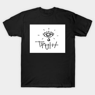 Human eye with tear and the word truth T-Shirt